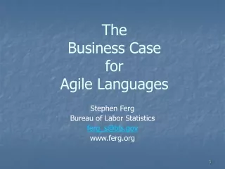 The  Business Case for Agile Languages