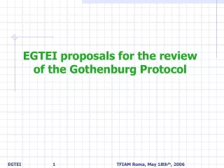 EGTEI proposals for the review of the Gothenburg Protocol