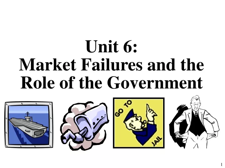 unit 6 market failures and the role