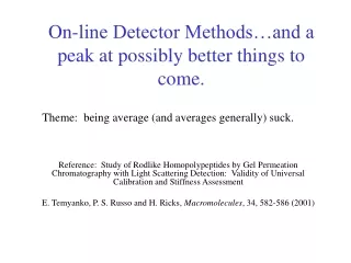 On-line Detector Methods…and a peak at possibly better things to come.