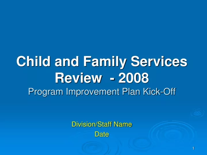 child and family services review 2008 program improvement plan kick off