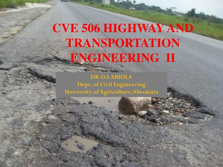 cve 506 highway and transportation engineering ii