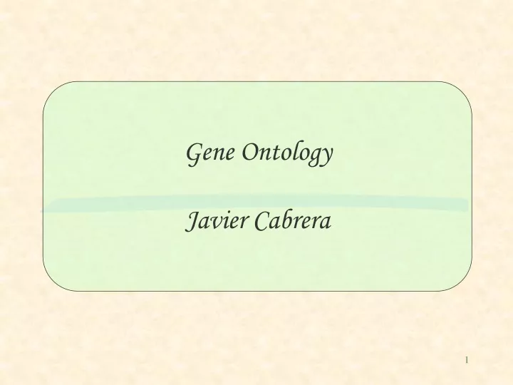 gene ontology javier cabrera