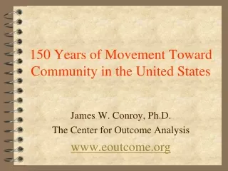 150 Years of Movement Toward Community in the United States