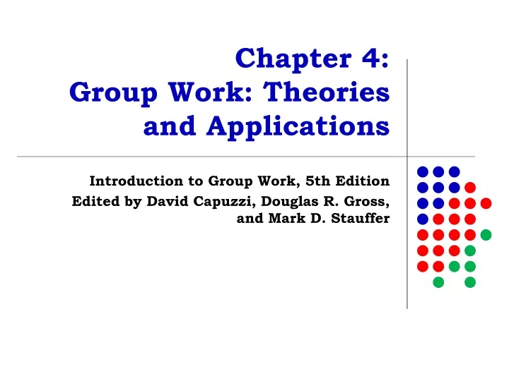 chapter 4 group work theories and applications