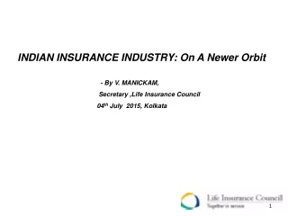 INDIAN INSURANCE INDUSTRY: On A Newer Orbit 		              - By V. MANICKAM,