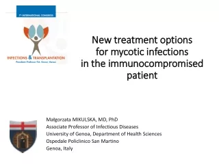 New treatment options  for  mycotic infections  in the  immunocompromised  patient