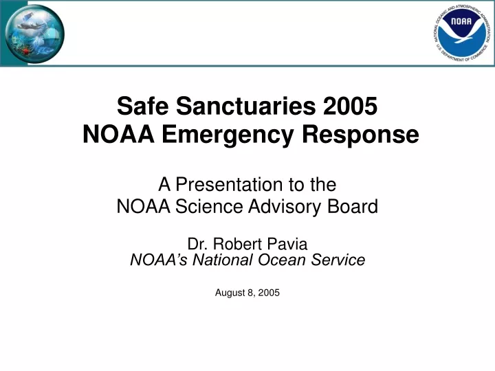 safe sanctuaries 2005 noaa emergency response a presentation to the noaa science advisory board