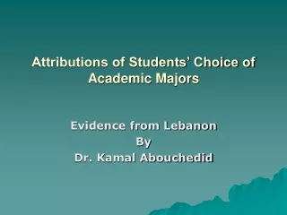 Attributions of Students’ Choice of Academic Majors