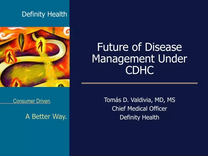 future of disease management under cdhc