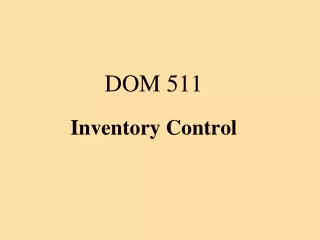 DOM 511 Inventory Control