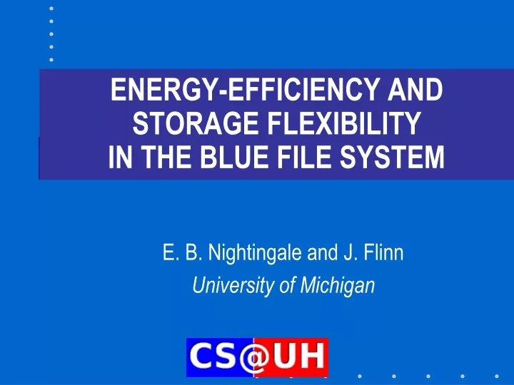 energy efficiency and storage flexibility in the blue file system
