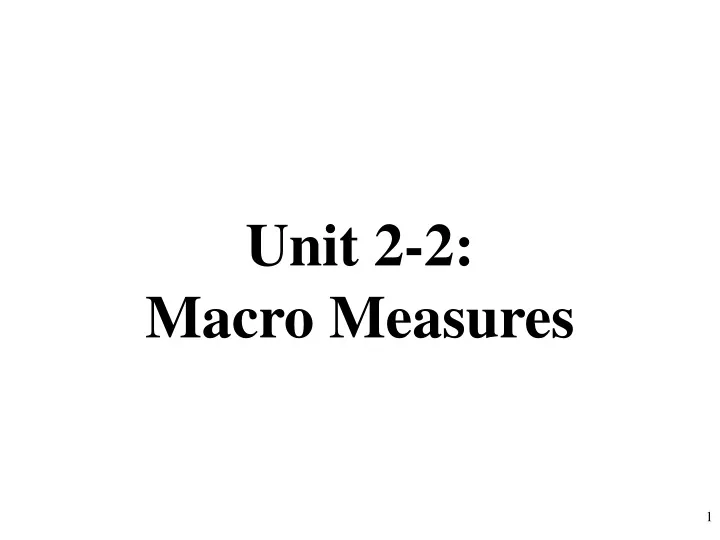unit 2 2 macro measures