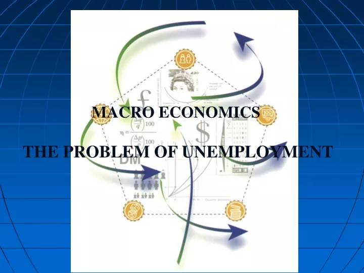 macro economics the problem of unemployment