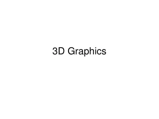 3D Graphics