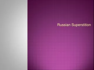 Russian Superstition