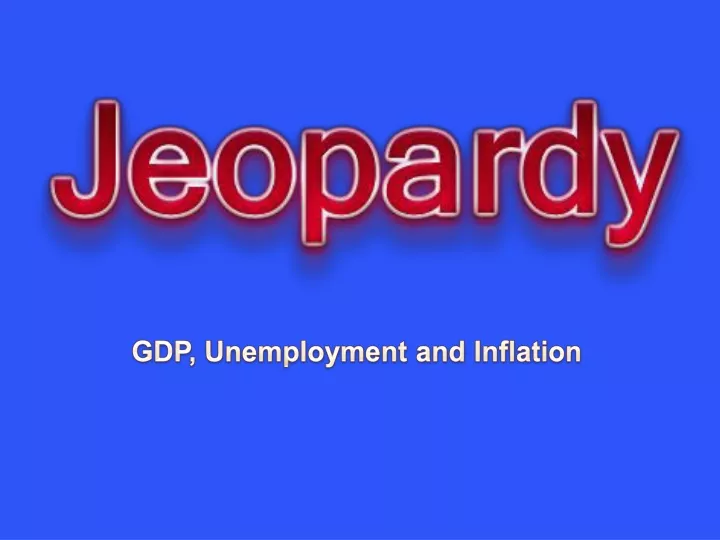 gdp unemployment and inflation
