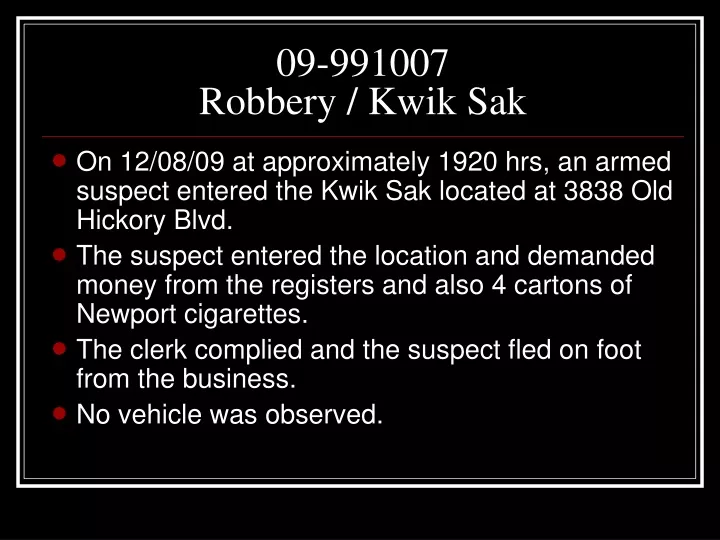 09 991007 robbery kwik sak