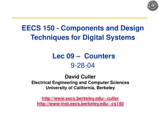 EECS 150 - Components and Design Techniques for Digital Systems  Lec 09 –  Counters 9-28-04