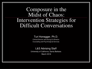 Composure in the  Midst of Chaos: Intervention Strategies for Difficult Conversations