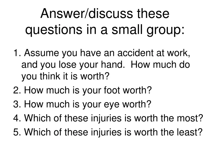answer discuss these questions in a small group