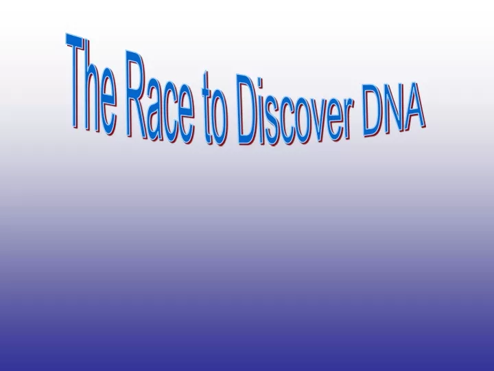 the race to discover dna