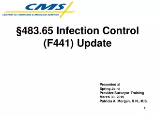 §483.65 Infection Control (F441) Update Presented at