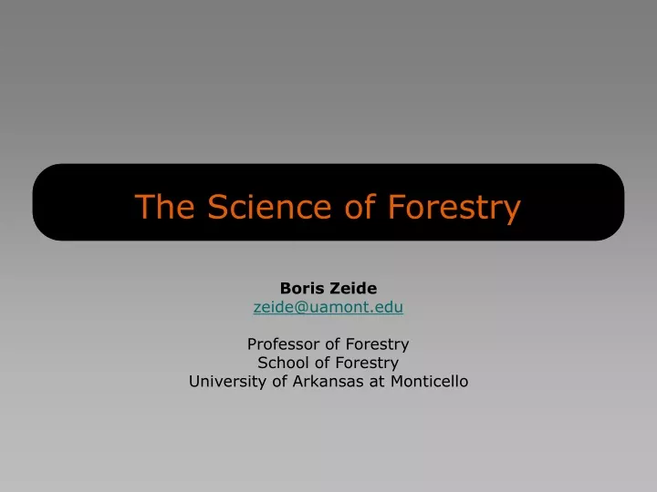 the science of forestry