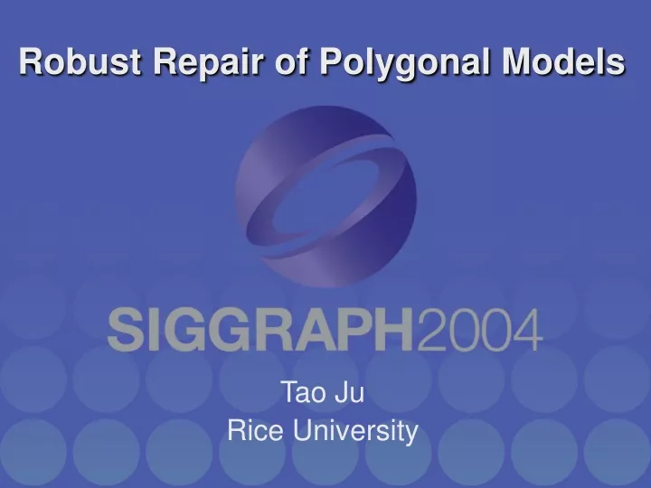 robust repair of polygonal models