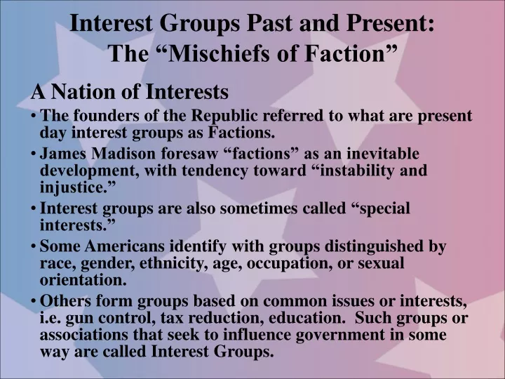 interest groups past and present the mischiefs