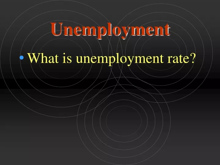 unemployment