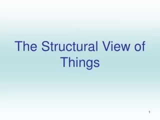 The Structural View of Things