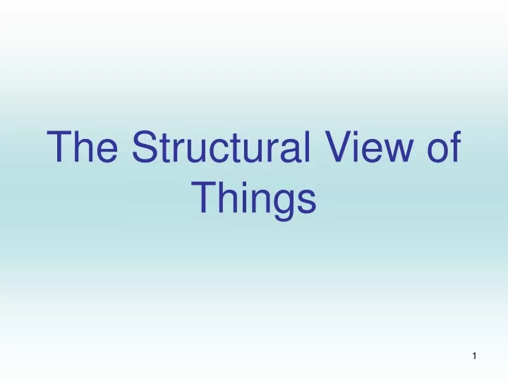 the structural view of things