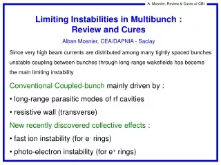 Limiting Instabilities in Multibunch : Review and Cures  Alban Mosnier, CEA/DAPNIA - Saclay