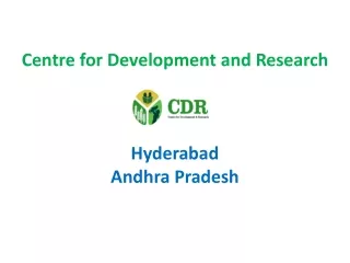 Centre for Development and Research  Hyderabad Andhra Pradesh