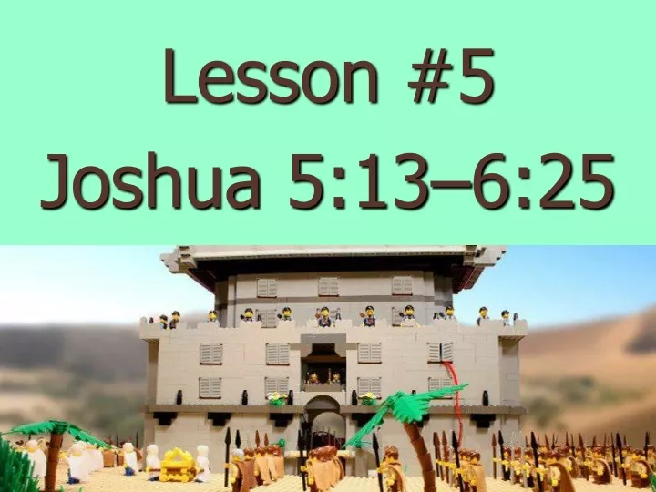lesson 5 joshua 5 13 6 25