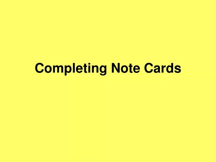 completing note cards