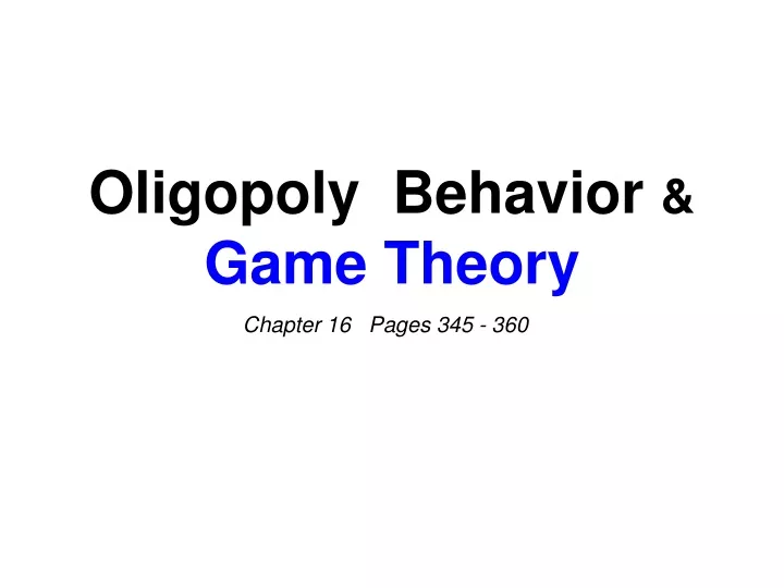 oligopoly behavior game theory