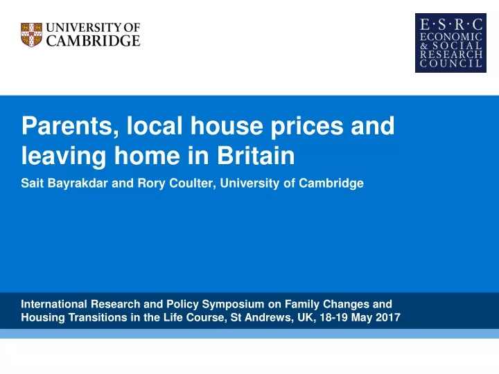 parents local house prices and leaving home in britain