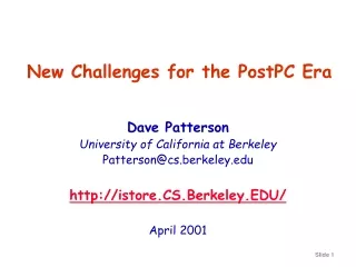 New Challenges for the PostPC Era