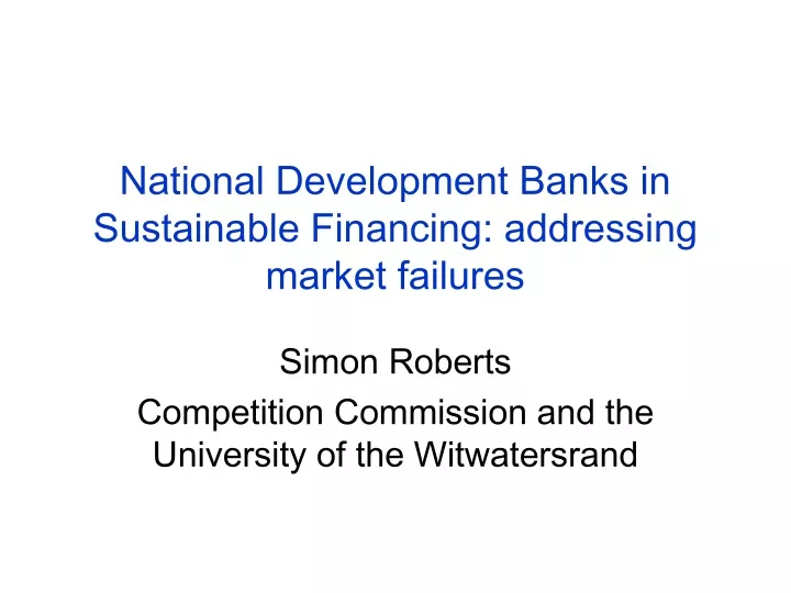 national development banks in sustainable financing addressing market failures