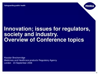 Innovation; issues for regulators, society and industry. Overview of Conference topics