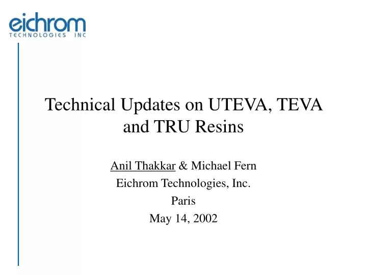 technical updates on uteva teva and tru resins