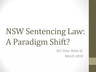 NSW Sentencing Law: A Paradigm Shift?