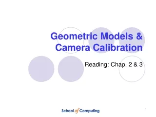 Geometric Models &amp;  Camera Calibration