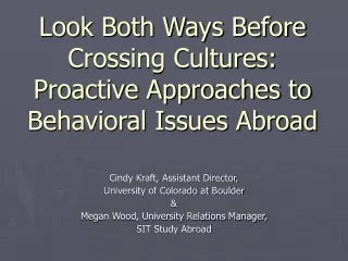 Look Both Ways Before Crossing Cultures: Proactive Approaches to Behavioral Issues Abroad