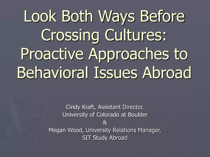 look both ways before crossing cultures proactive approaches to behavioral issues abroad