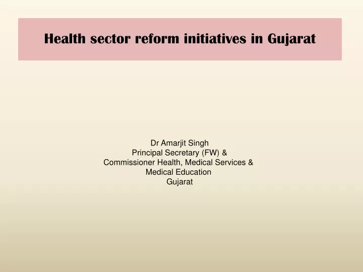 health sector reform initiatives in gujarat