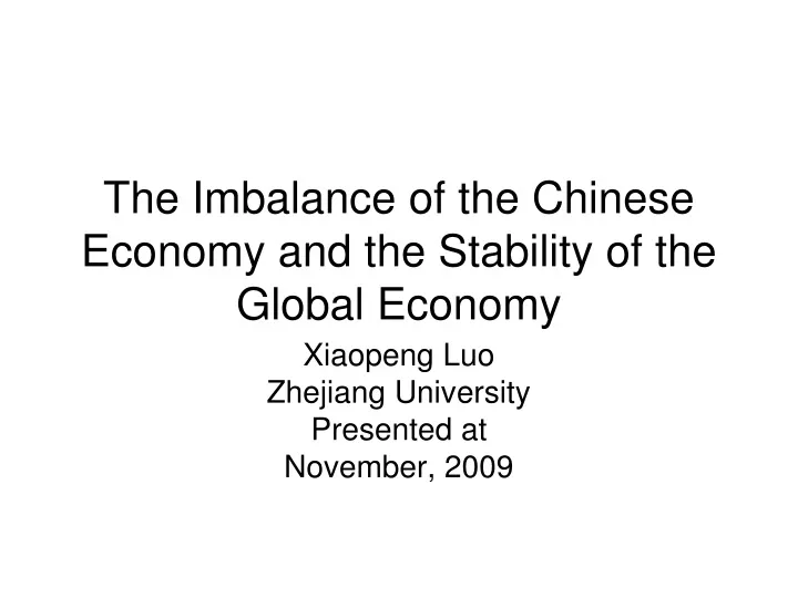 the imbalance of the chinese economy and the stability of the global economy