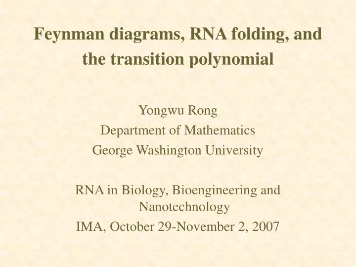feynman diagrams rna folding and the transition polynomial